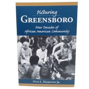 Picturing Greensboro: Four Decades of African American Community, NC